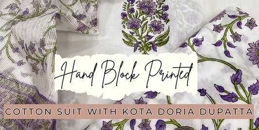 The Beauty of Hand Block Printed Cotton Suits with Kota Doria Dupattas